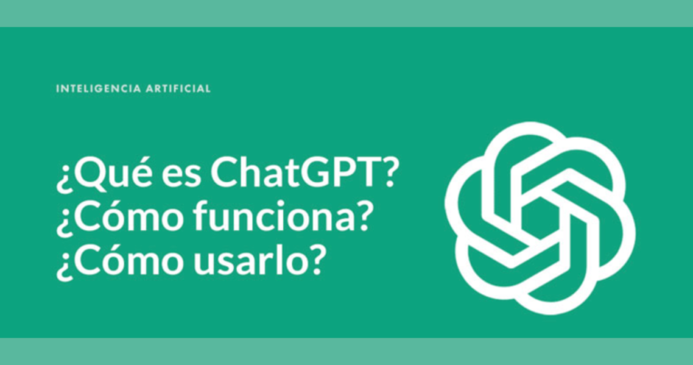 ¿Qué es ChatGPT y cómo funciona?